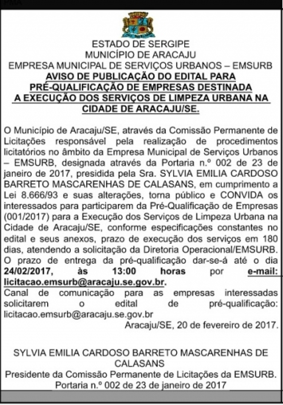 Publicado Edital de Pré-Qualificação para empresas de serviços de limpeza (Imagem: PMA) Publicado Edital de Pré-Qualificação para empresas de serviços de limpeza (Imagem: PMA)