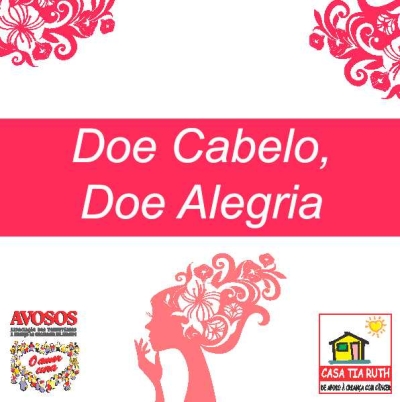 "Doe cabelo, doe alegria" (Imagem: Divulgação/Avosos) "Doe cabelo, doe alegria" (Imagem: Divulgação/Avosos)