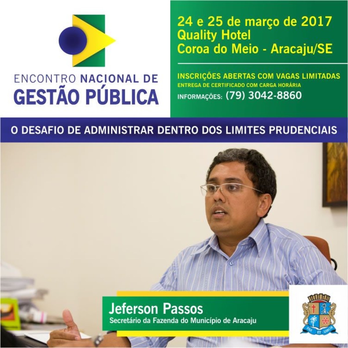 Encontro Nacional de Gestão Pública: Secretário Jeferson Passos aborda o tema, "O saneamento das finanças públicas dos municípios" (Arte: Falcão Centro de Capacitação)