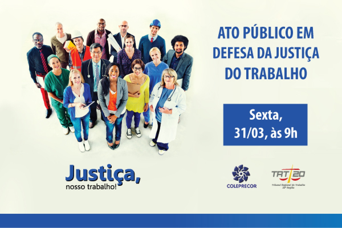 Ato Público em defesa da Justiça do Trabalho (Imagem: Divulgação)