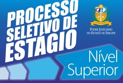 Estágio de Nível Superior do TJ/Sergipe: divulgado resultado final do processo seletivo (Imagem: TJ/SE)