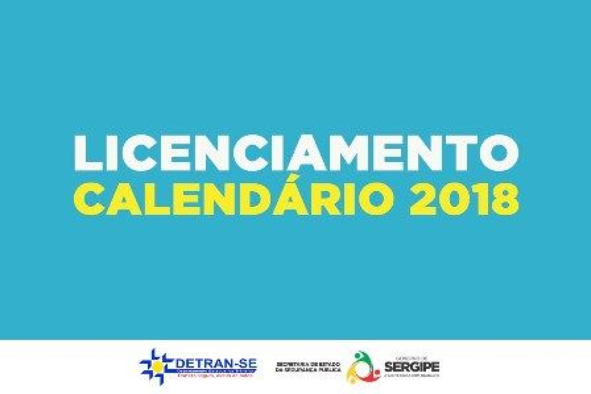 Detran/Sergipe divulga calendário do Licenciamento Anual de veículos 2018 (Foto:Detran/SE)