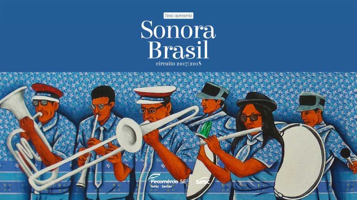 Sesc apresenta Sonora Brasil (Imagem: Divulgação)