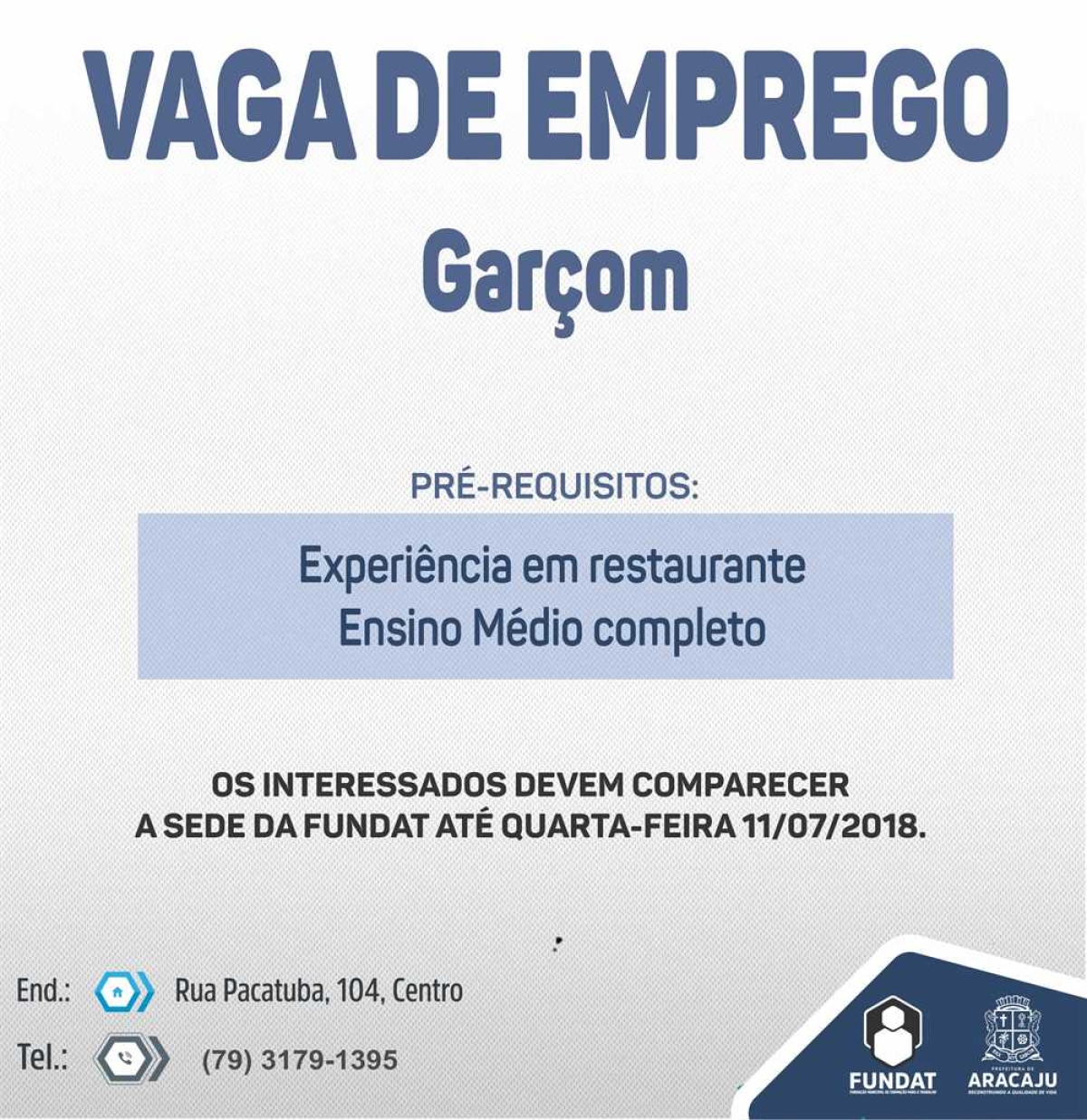 Fundat está com vagas de emprego para garçom (Imagem: Divulgação/ Fundat)