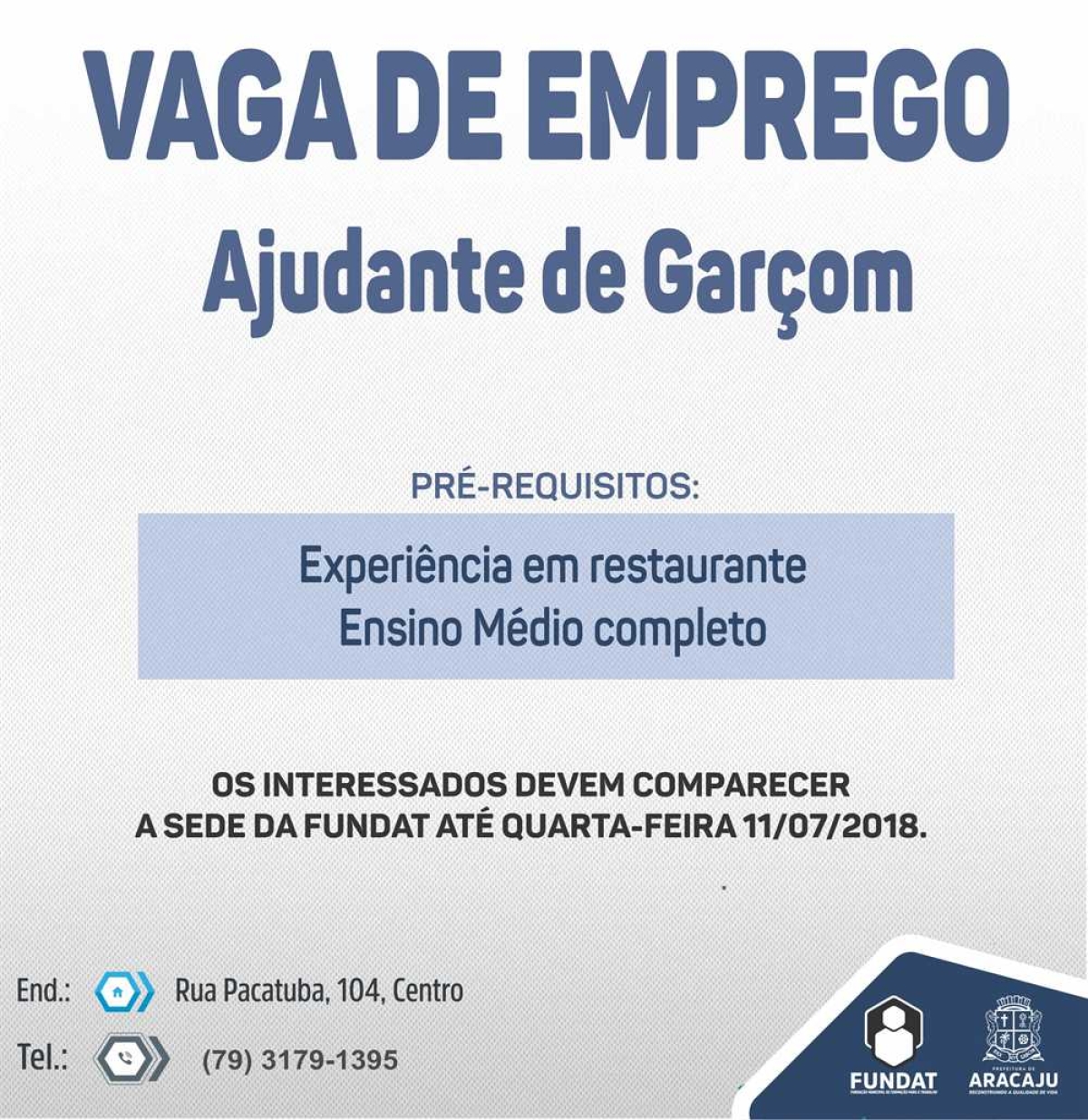 Fundat está com vagas de emprego para auxiliar de garçom (Imagem: Divulgação/ Fundat)