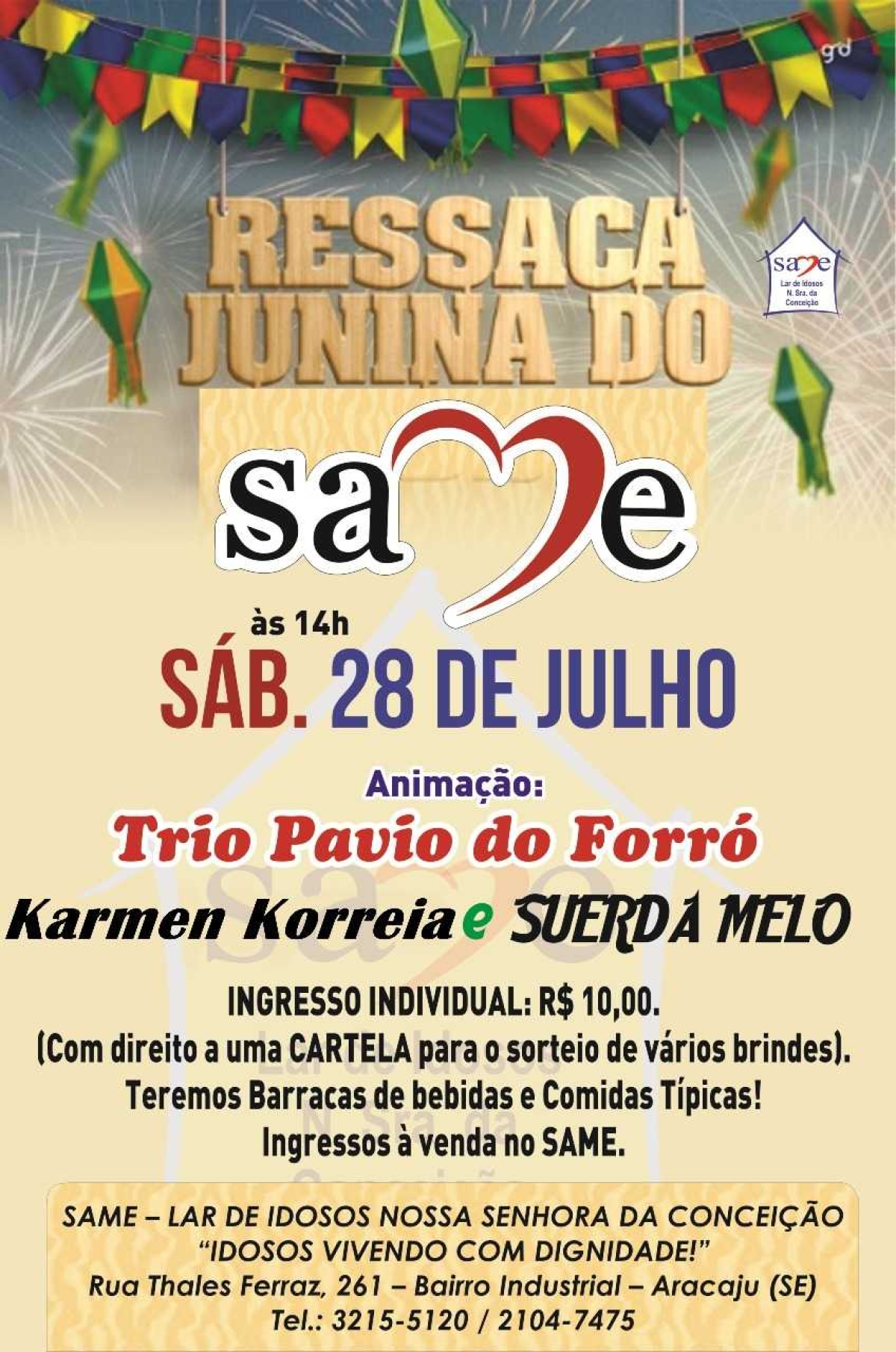 SAME realiza ressaca junina (Imagem: Divulgação)