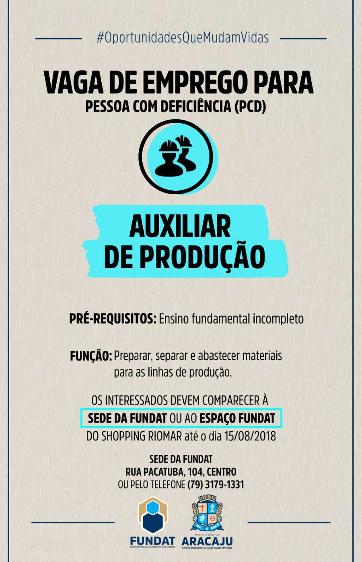 Fundat/Aracaju oferta vaga de emprego para pessoa com deficiência na área de auxiliar de produção (Imagem: Fundat/Aracaju)