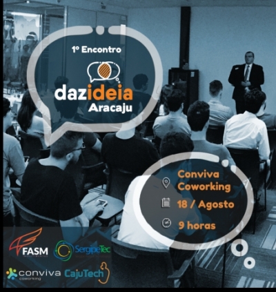 Empreendedorismo inovador: 1º Encontro Dazideia Aracaju (Imagem: Divulgação)
