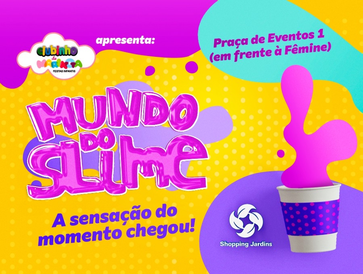 Mundo do Slime chega ao Shopping Jardins (Foto: Divulgação)
