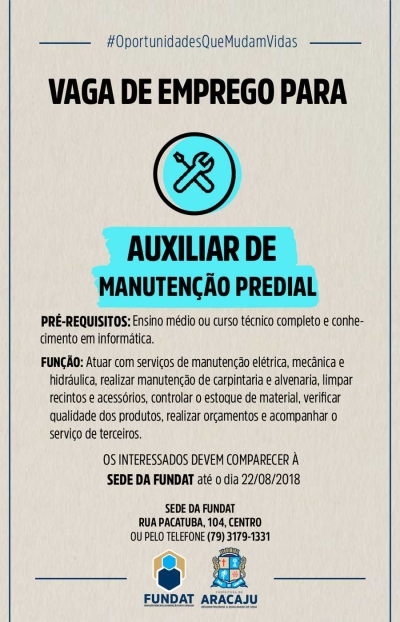 Fundat/Aracaju anuncia vaga de emprego para auxiliar de manutenção predial (Imagem: Divulgação/ Fundat/Aracaju)