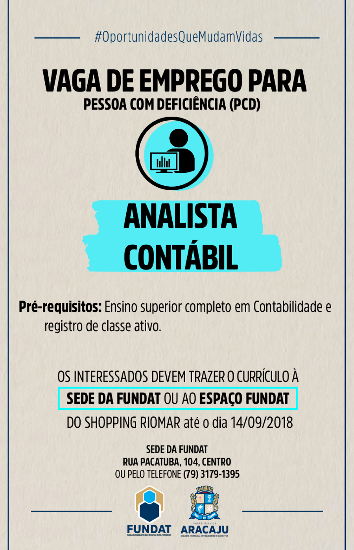 Pessoa com deficiência: Fundat/Aracaju está com vaga de emprego para analista contábil (Imagem: Divulgação/ Fundat/Aracaju)