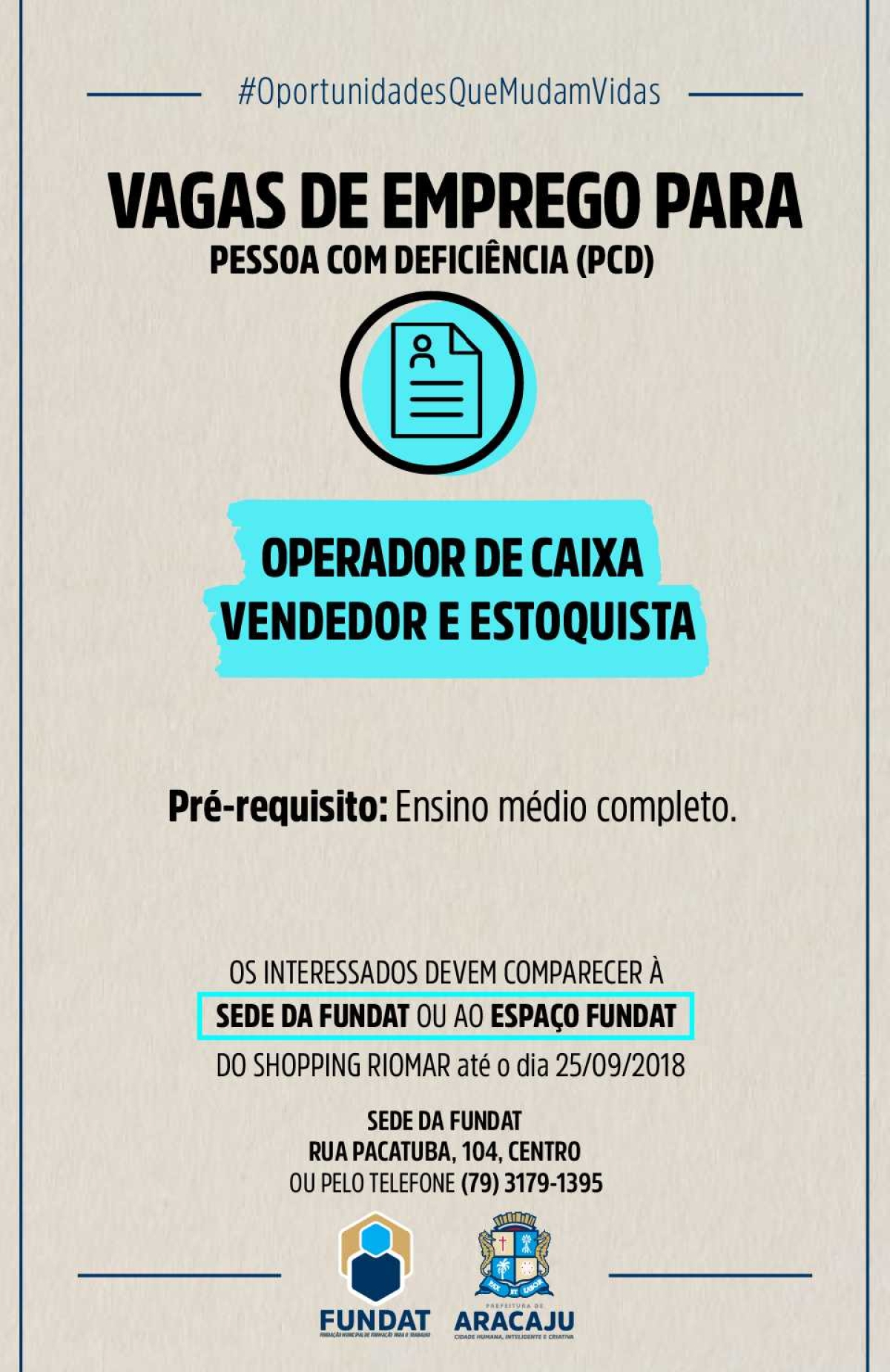 Pessoa com deficiência: Fundat/Aracaju está com vaga de emprego para vendedor, operador de caixa e estoquista (Imagem: Divulgação/ Fundat/Aracaju)