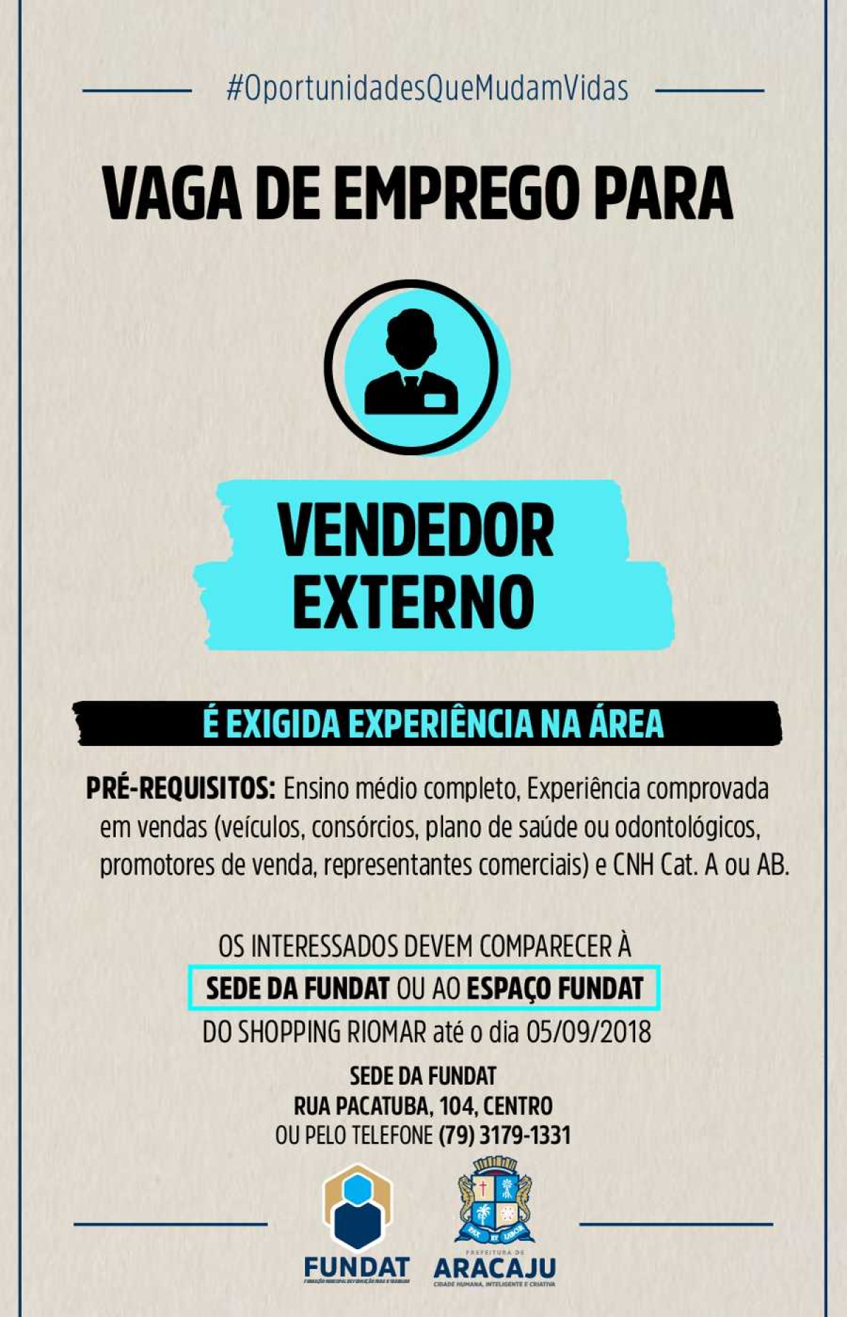 Fundat/Aracaju está com oportunidade de emprego para vendedor externo (Imagem: Divulgação/ Fundat/Aracaju)