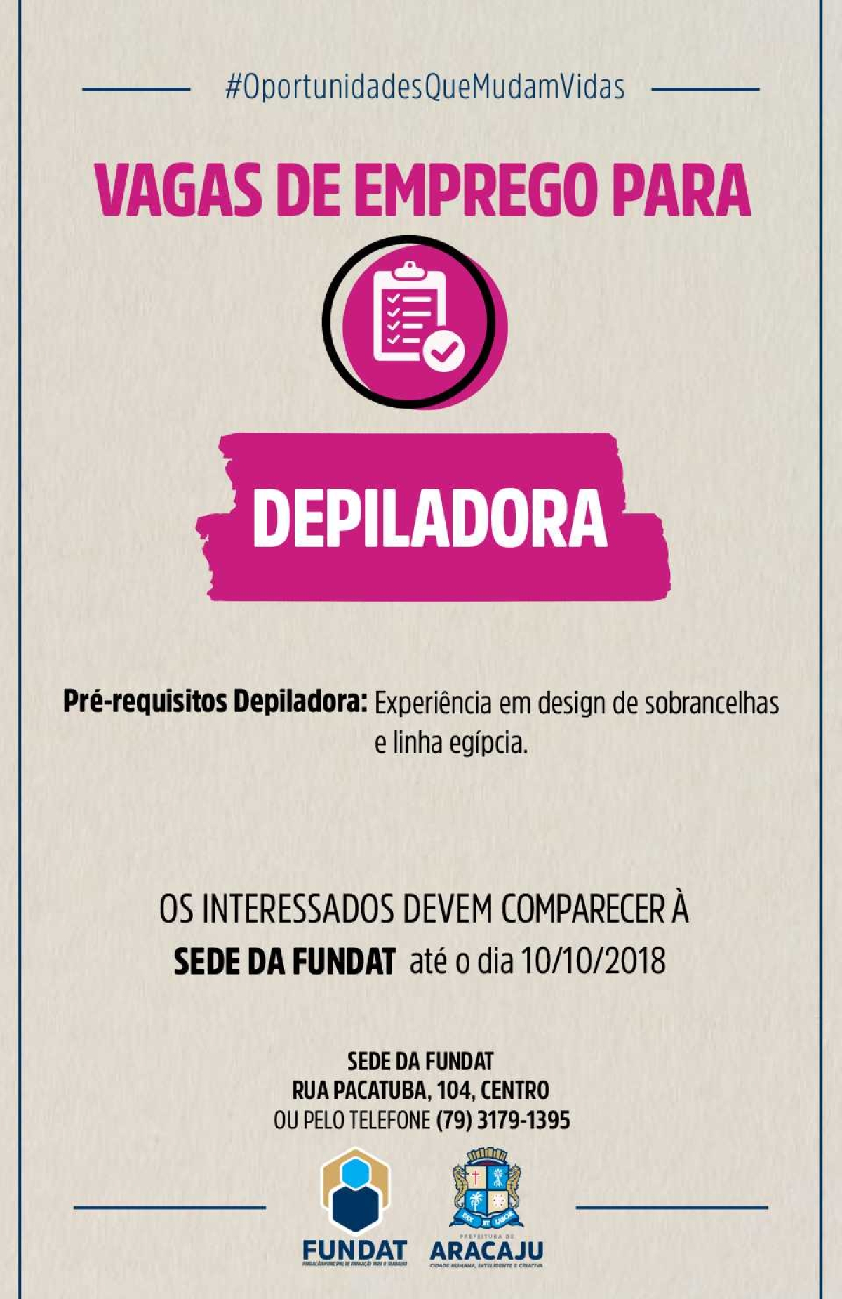 Fundat/Aracaju oferta vaga de emprego para depiladora (Imagem: Divulgação/ Fundat/Aracaju)
