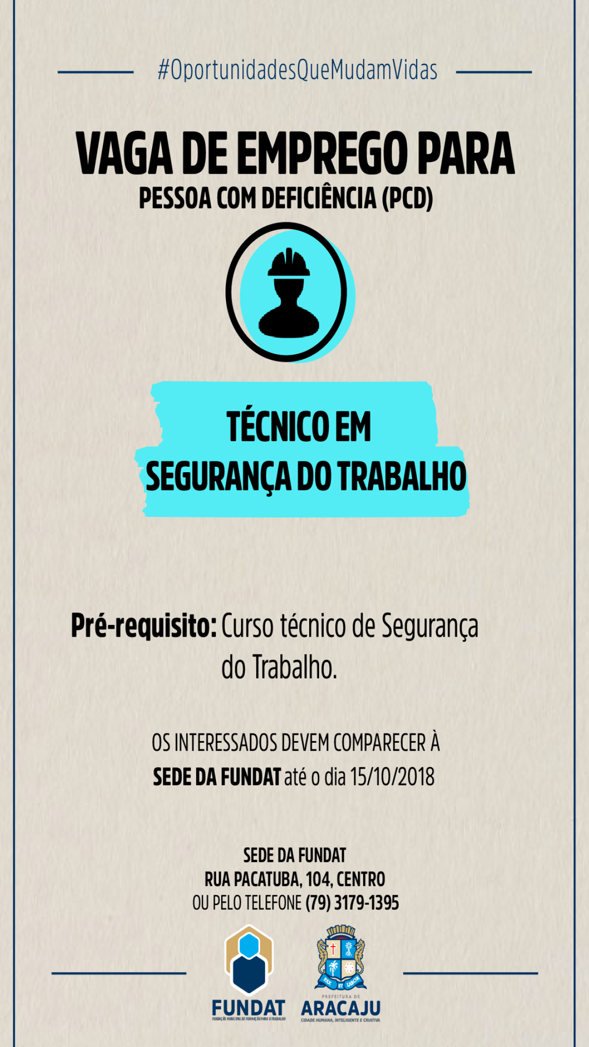 Pessoa com deficiência: Fundat/Aracaju está com vaga de emprego para técnico em segurança do trabalho (Imagem: Fundat/Aracaju)
