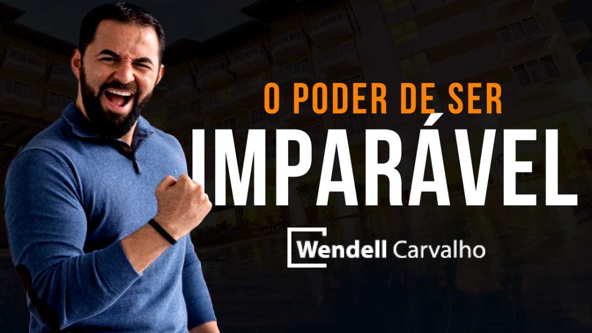 Aracaju recebe treinamento "O Poder de ser Imparável, a Experiência" de Wendell Carvalho (Imagem: Divulgação)