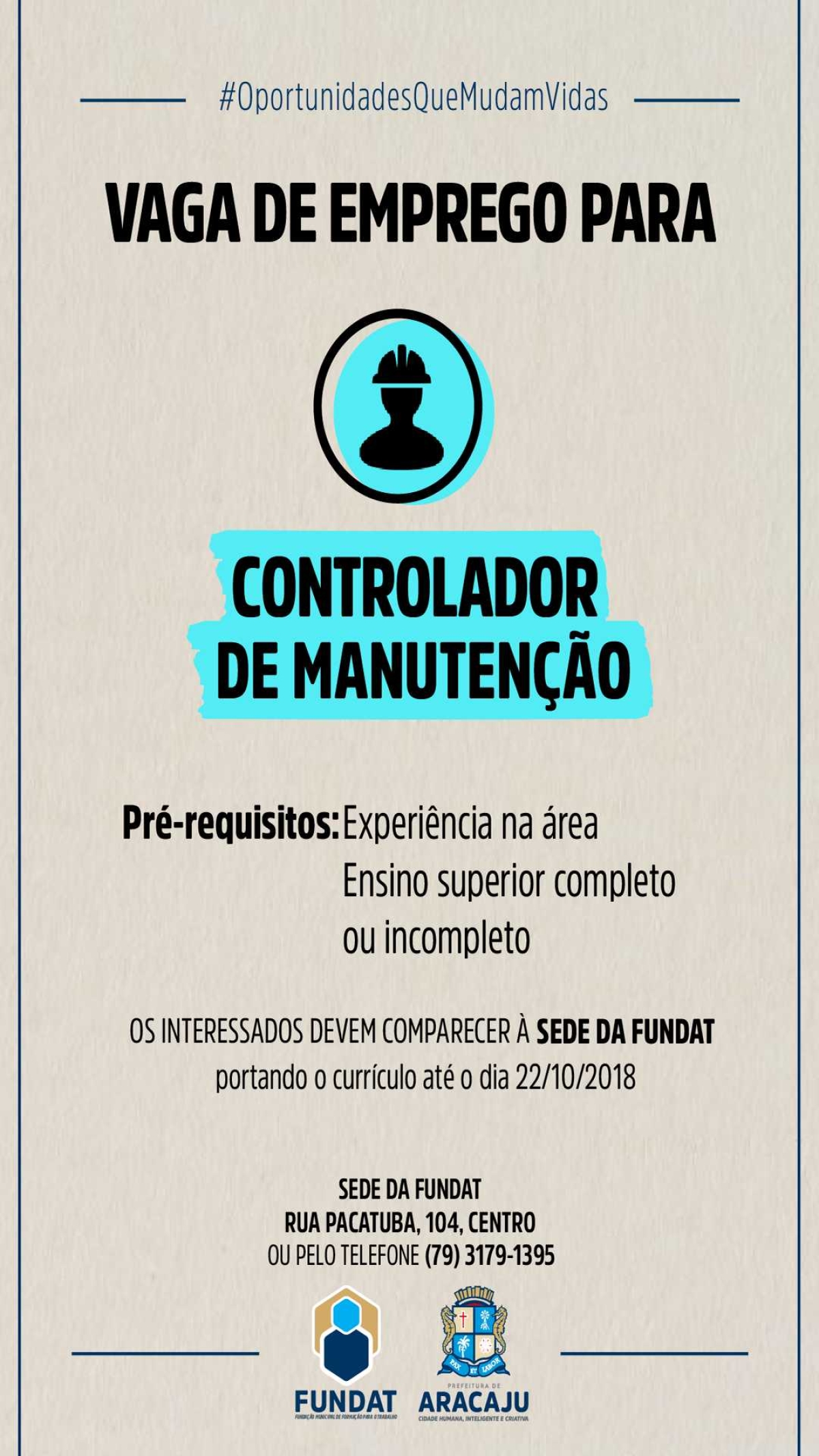 Fundat/Aracaju está com vagas de emprego para controlador de manutenção (Imagem: Divulgação/ Fundat/Aracaju)