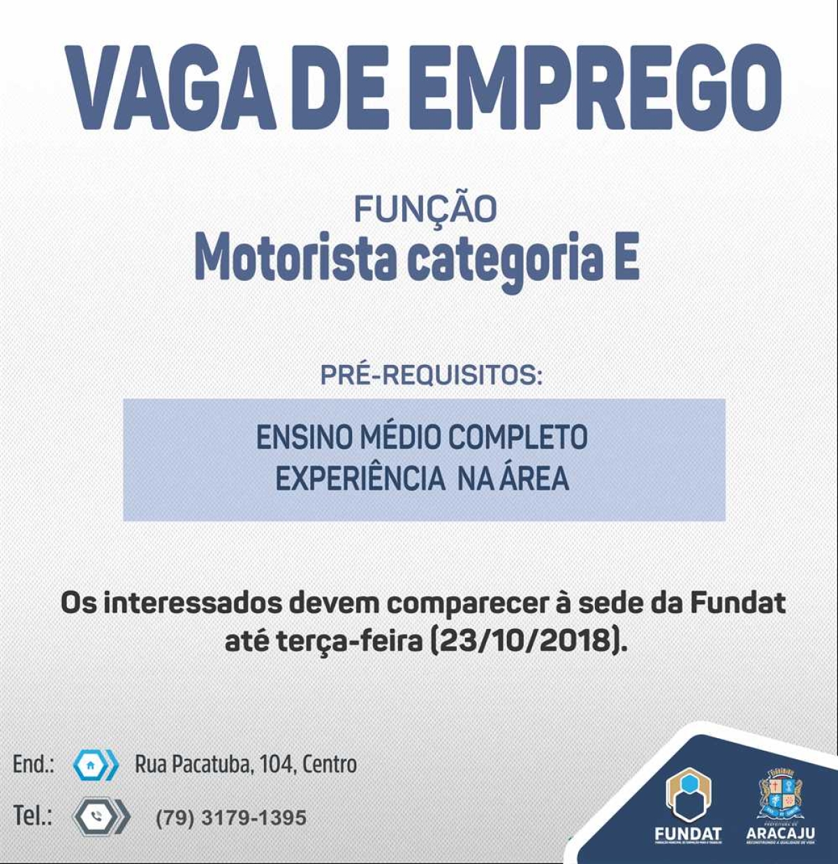 Fundat/Aracaju anuncia vaga de emprego para motorista categoria E (Imagem: Divulgação/ Fundat/Aracaju)