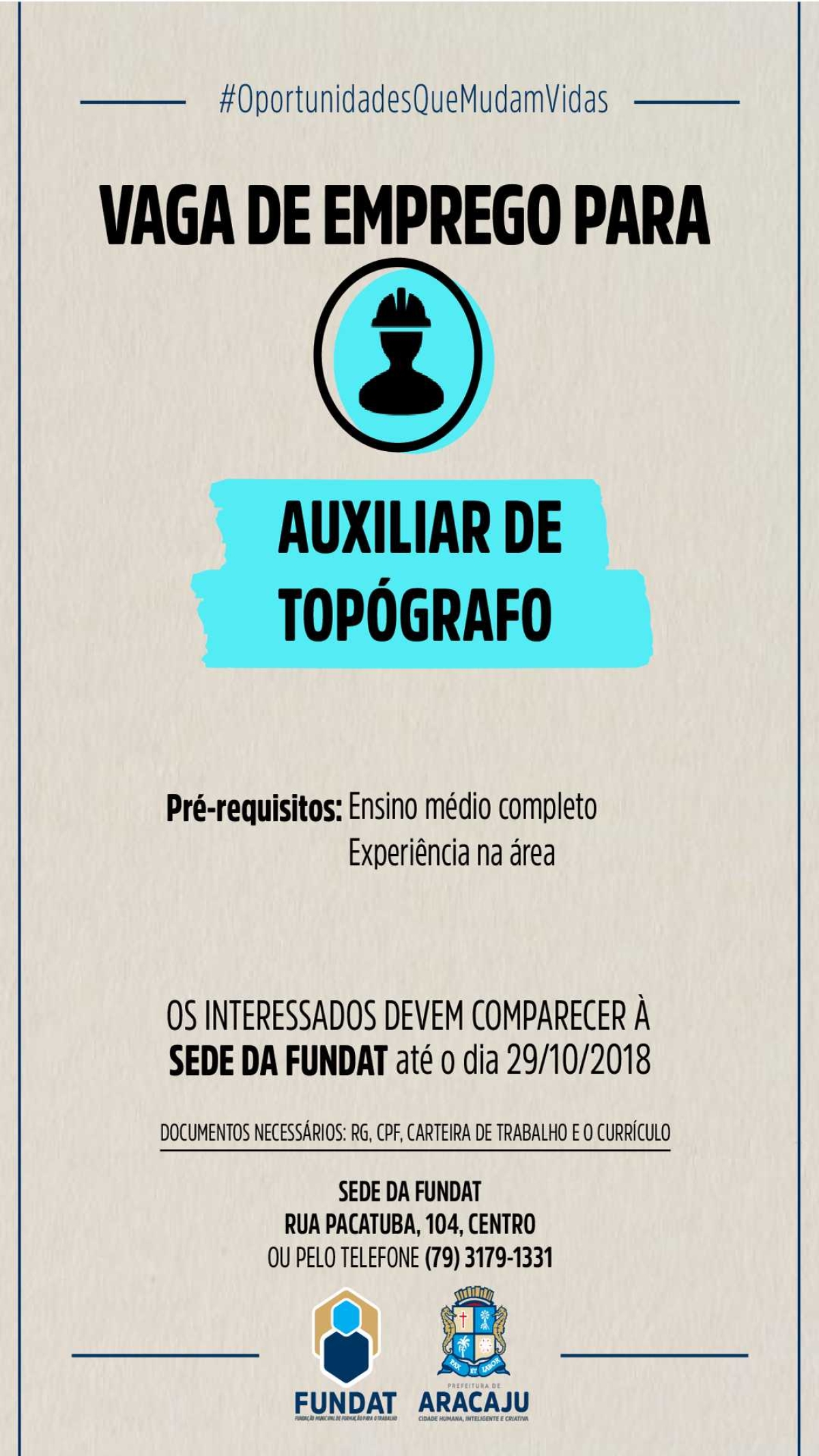 Fundat/Aracaju está com vagas de emprego para auxiliar de topógrafo (Imagem: Divulgação/ Fundat/Aracaju) 