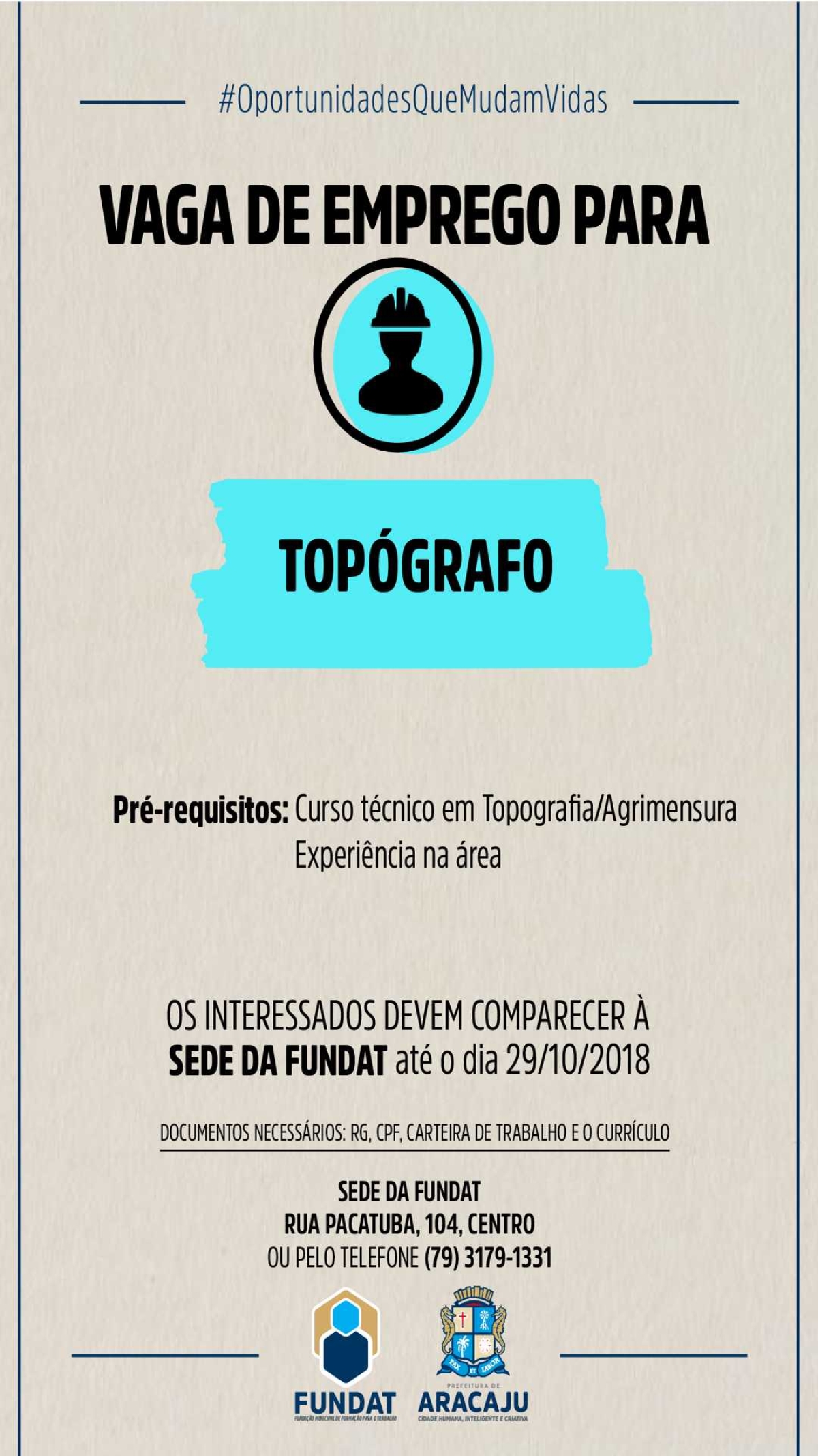 Fundat/Aracaju está com vagas de emprego para topógrafo (Imagem: Divulgação/ Fundat/Aracaju)