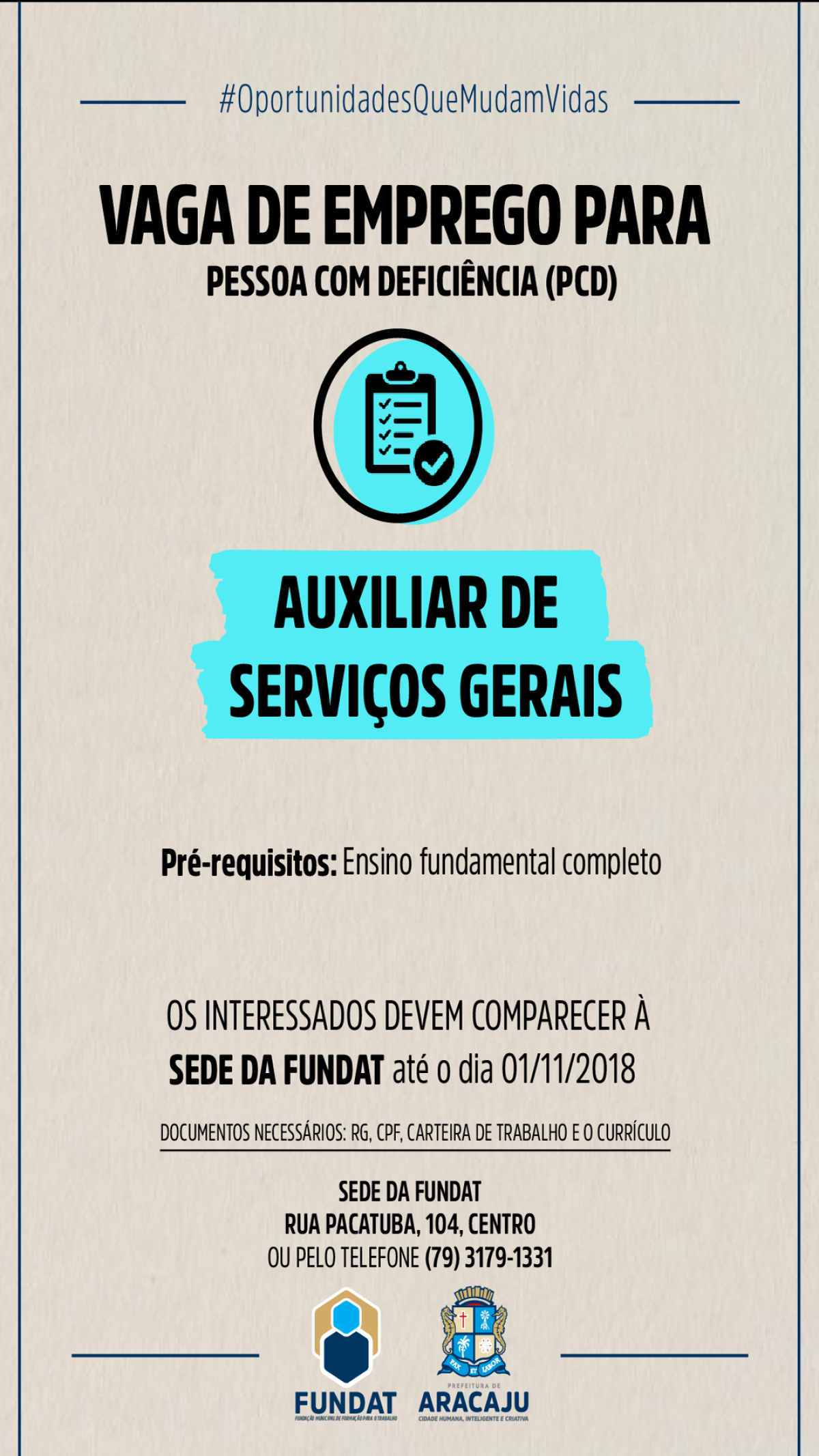 Pessoa com deficiência: Fundat está com vaga de emprego para auxiliar de serviços gerais (Imagem: Divulgação/ Fundat/Aracaju)

