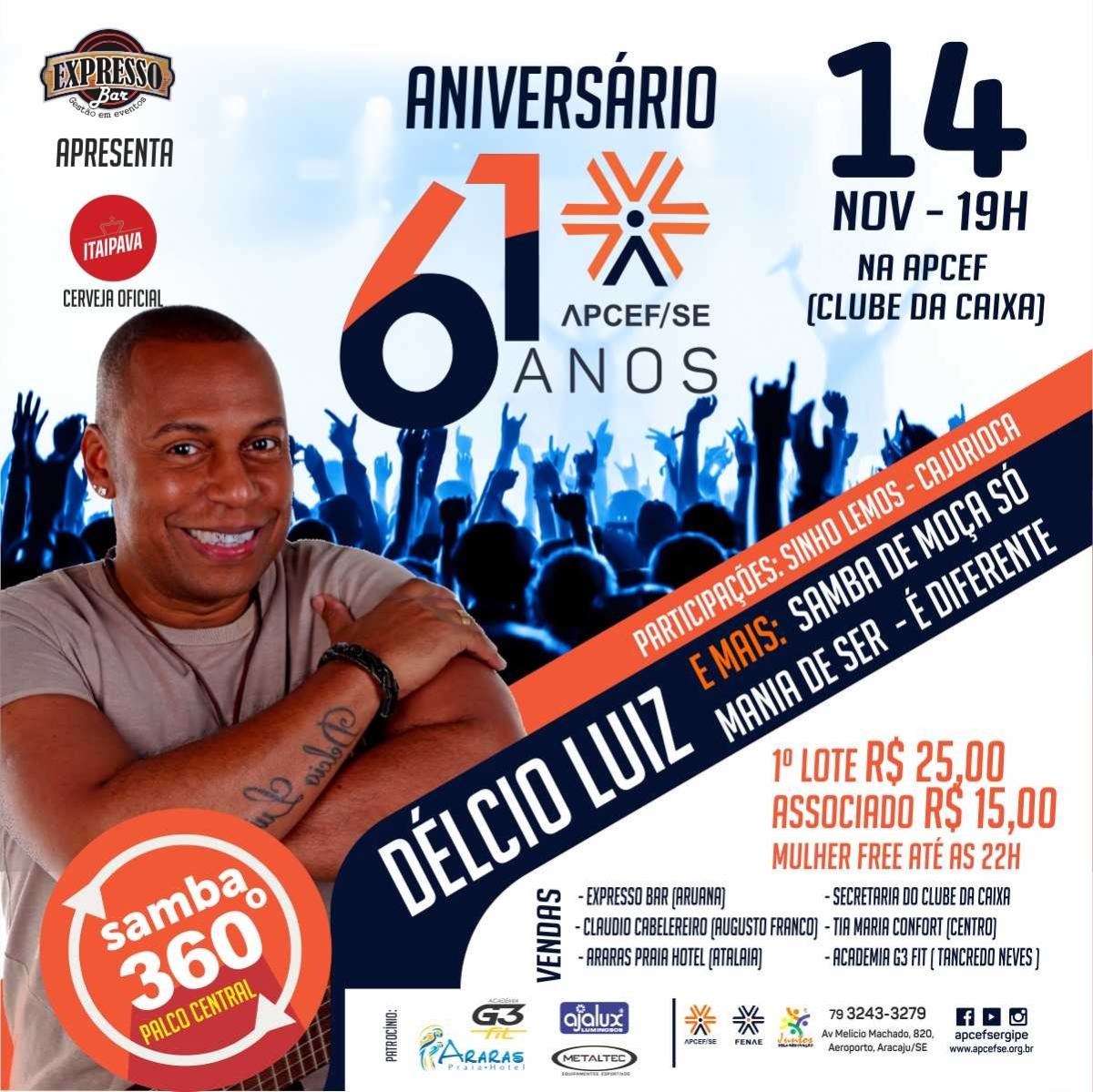 Show de samba com Délcio Luiz festeja 61 anos da APCEF/Sergipe (Imagem: Divulgação)