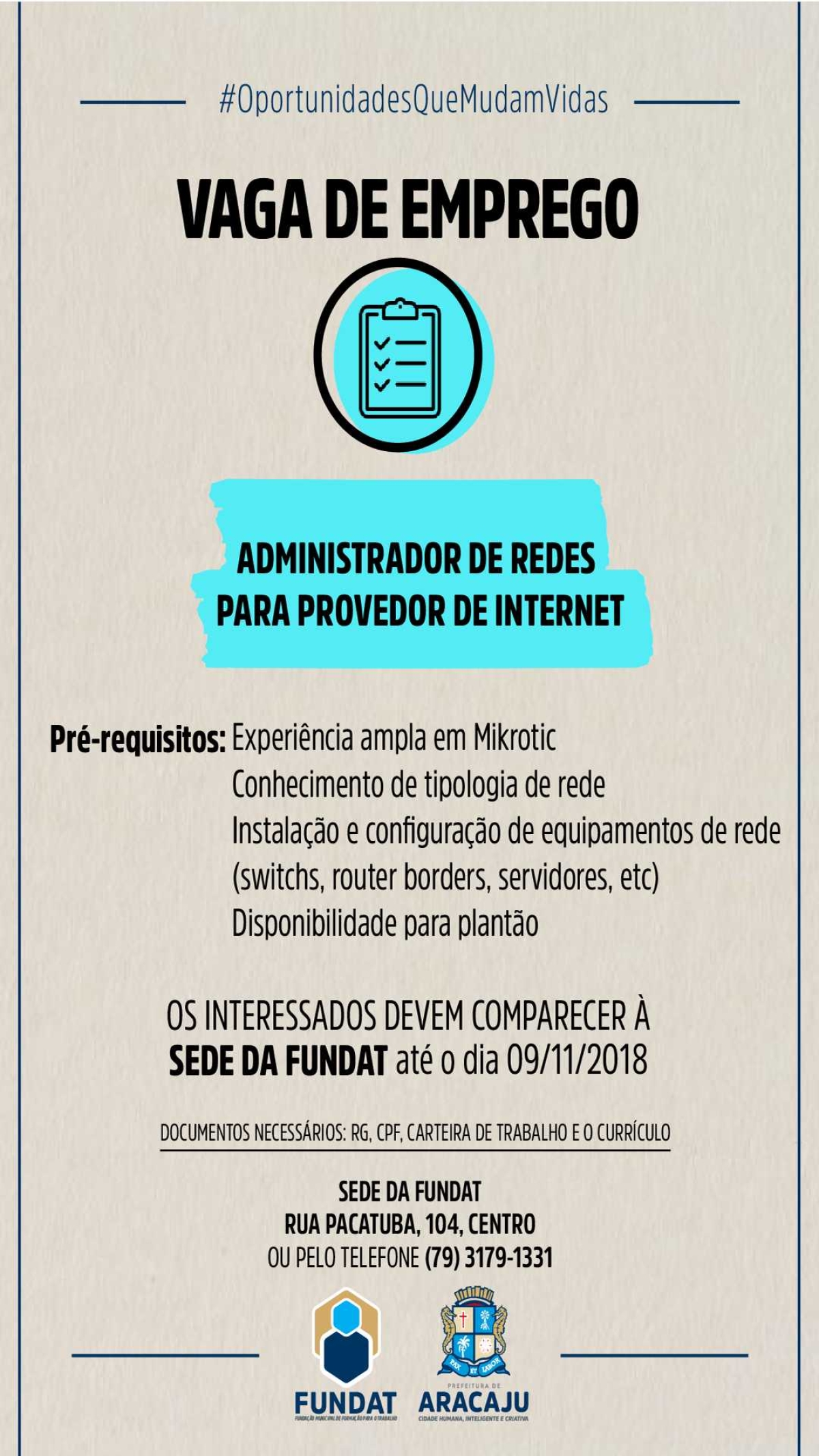 Fundat/Aracaju está com vaga de emprego para administrador de redes (Imagem: Divulgação/ Fundat/Aracaju)