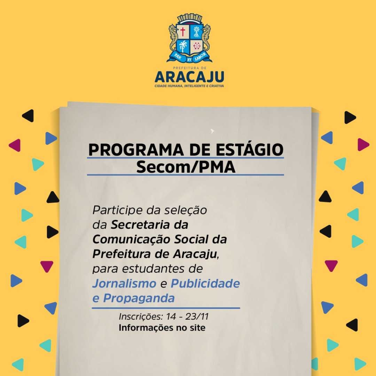 Secretaria da Comunicação da Prefeitura de Aracaju seleciona estagiários (Imagem: Divulgação/ Secom PMA)
