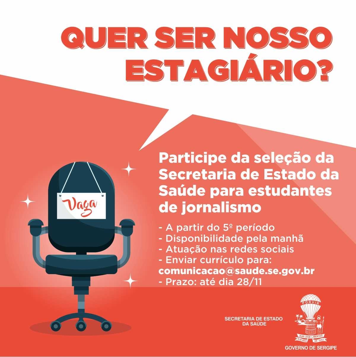 SES/Sergipe abre processo seletivo para contratação de estagiário de jornalismo (Imagem: Divulgação/ SES/SE)