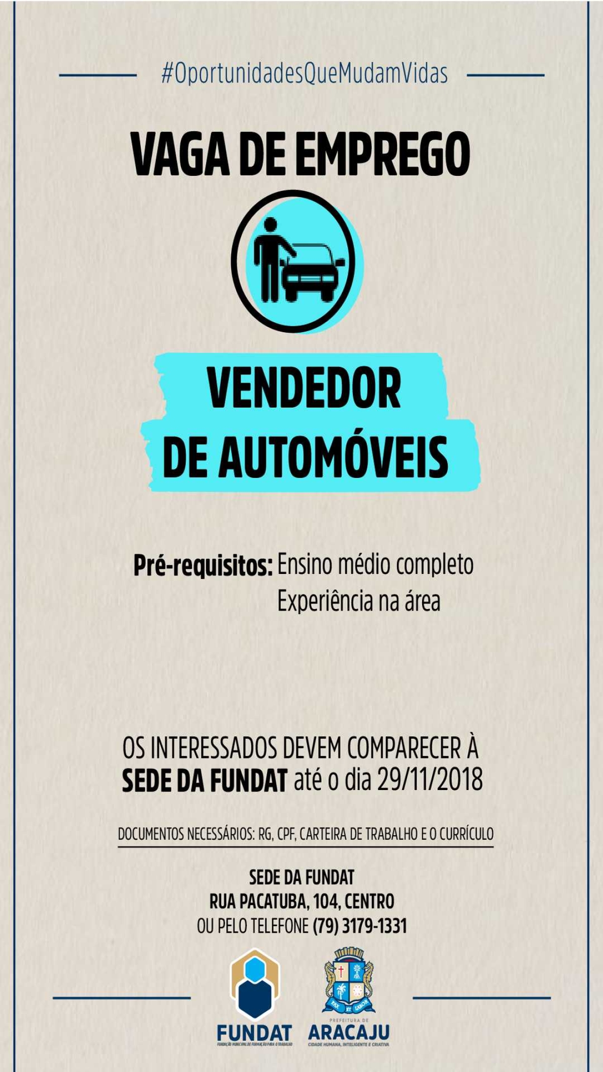 Fundat/Aracaju oferta vaga de emprego para vendedor de automóveis (Imagem: Divulgação/ Fundat/Aracaju)