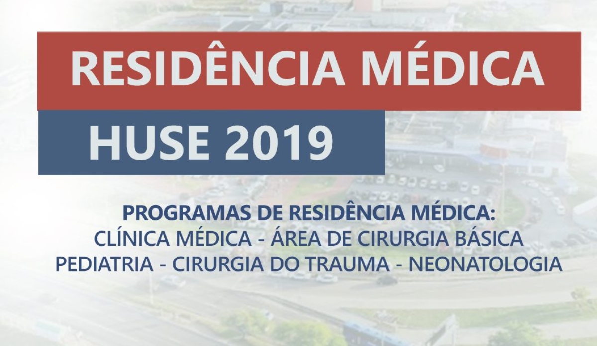 SES Sergipe e Funesa abrem inscrições para Residência Médica 2019 do Huse (Imagem: Divulgação)