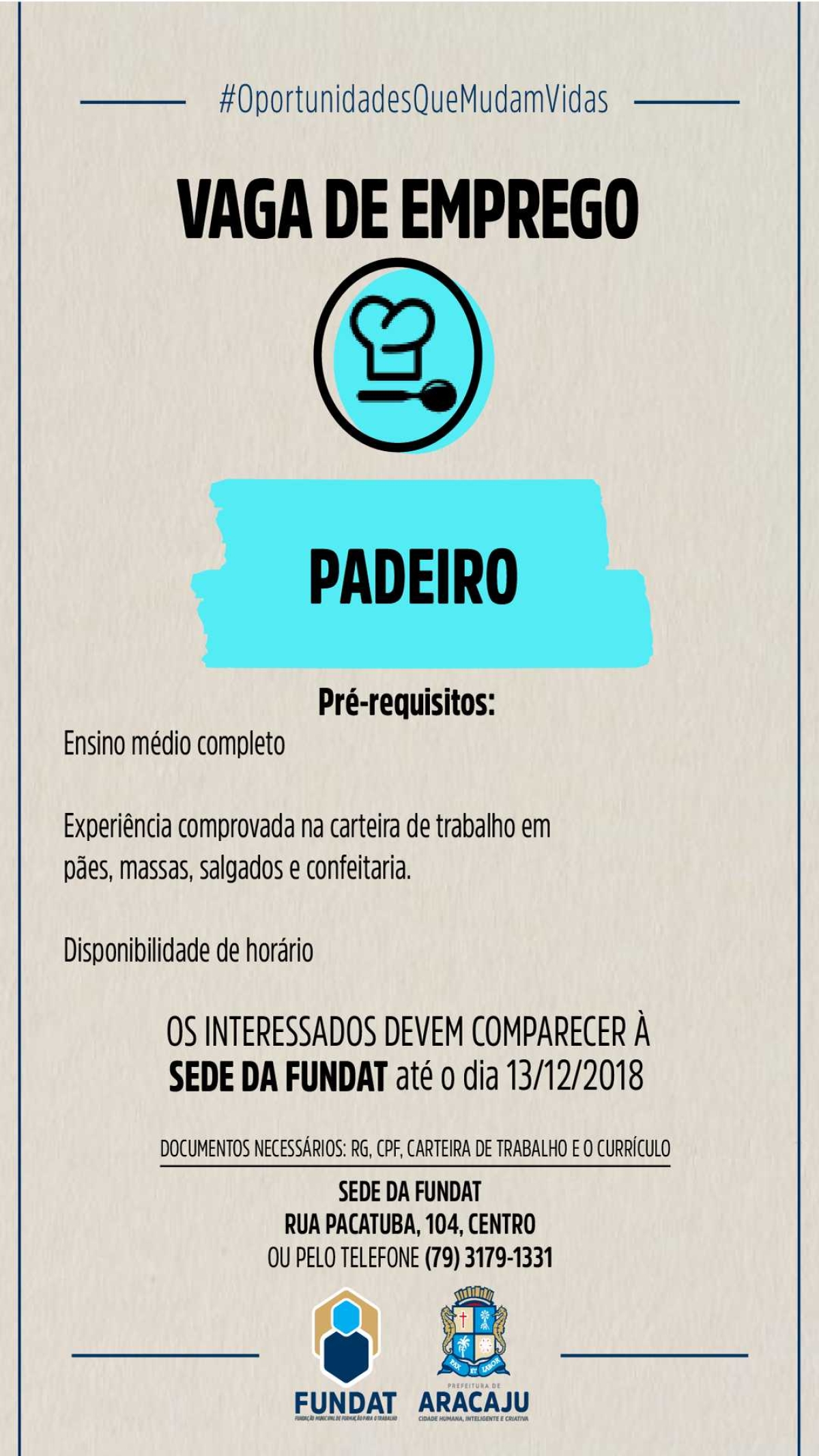 Fundat Aracaju oferta vaga de emprego para padeiro (Imagem: Divulgação/ Fundat/Aracaju)