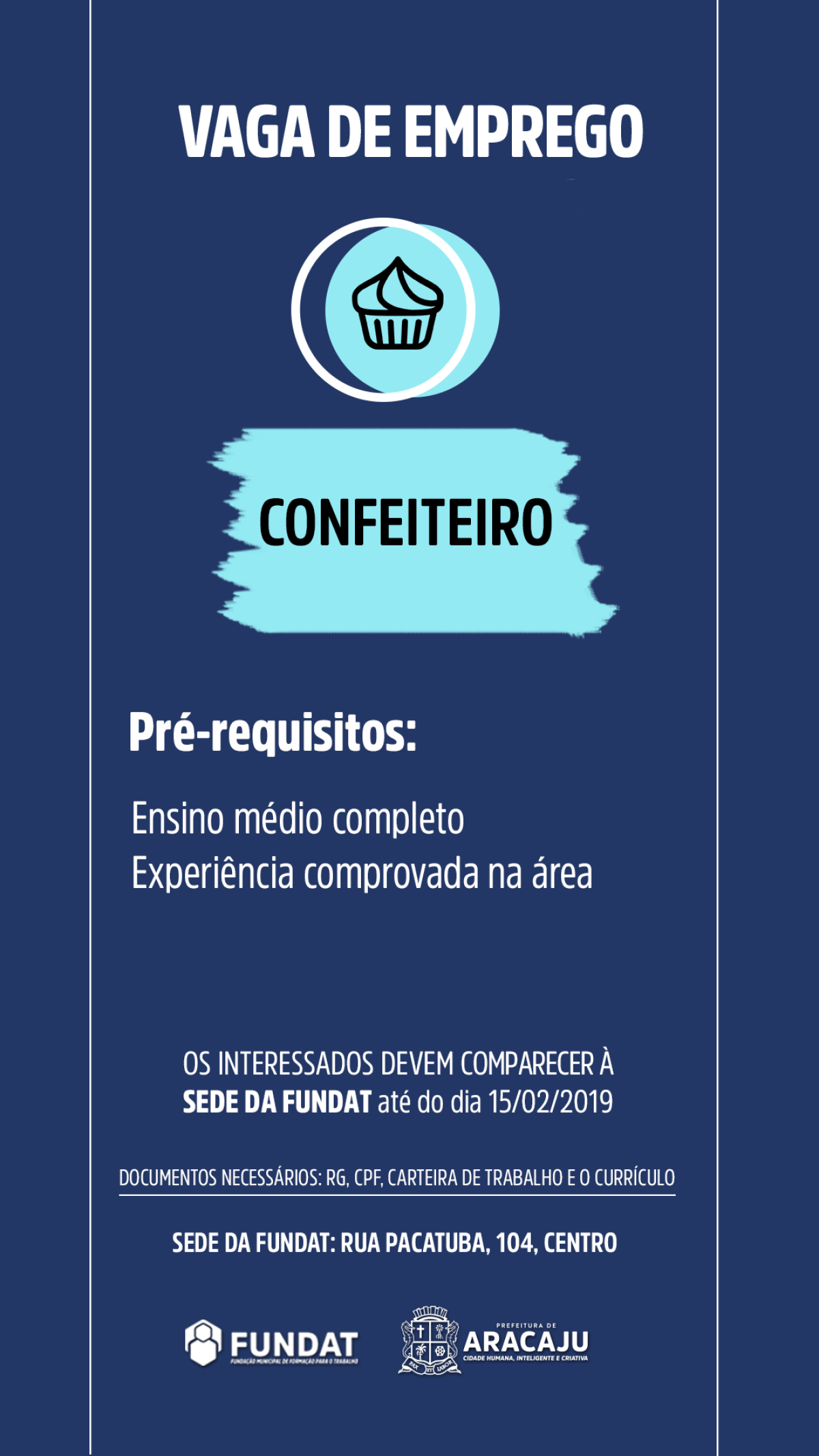 Fundat Aracaju anuncia vaga de emprego para confeiteiro (Imagem: Divulgação/ Fundat/Aracaju)