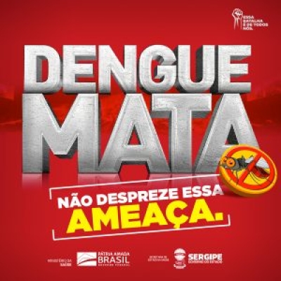 Governo de Sergipe lança campanha para orientar população sobre os riscos da Dengue (Imagem: Divulgação)