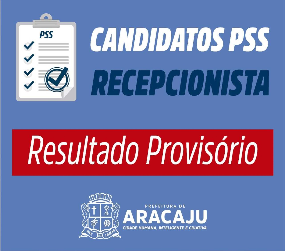 Prefeitura de Aracaju divulga resultado provisório do PSS da Recepcionista (Imagem: SMS/Aracaju)