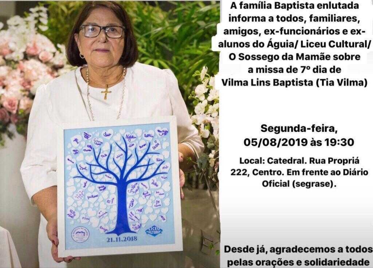 Missa se Sétimo de Vilma Lins Baptista, fundadora do Colégio Liceu Cultural e Sossego da Mamãe (Imagem: Divulgação)
