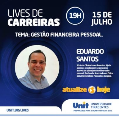 Como planejar e fazer o controle financeiro pessoal é tema do "Lives de Carreiras" (Imagem: Divulgação/ Unit)