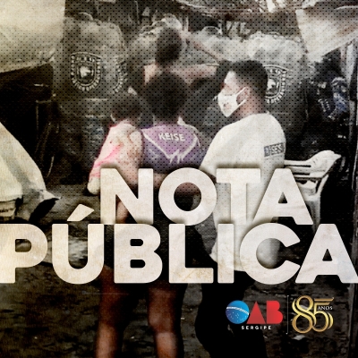 Nota Pública - OAB/SE repudia as ações desmedidas e violentas (Imagem: OAB/SE)