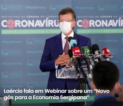 Laércio Oliveira fala em Webinar sobre um "Novo gás para a Economia Sergipana" (Imagem: Site Laércio Oliveira)