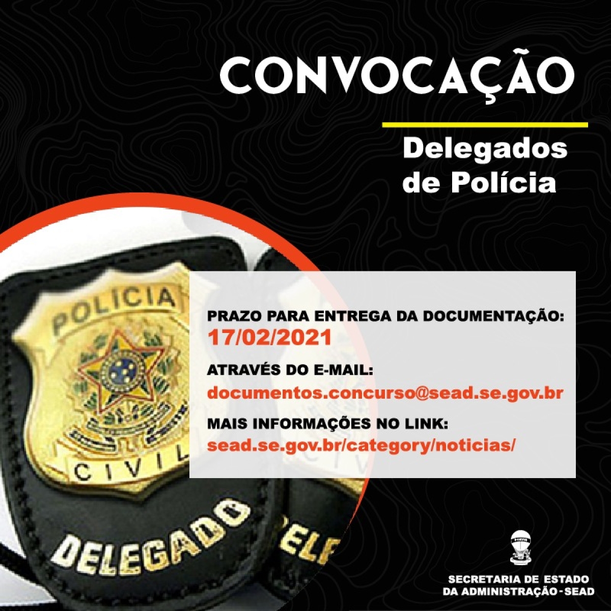 Novos convocados no concurso de delegado têm até dia 17/2 para encaminhar documentação junto a Sead (Imagem: Divulgação/ Sead/SE)