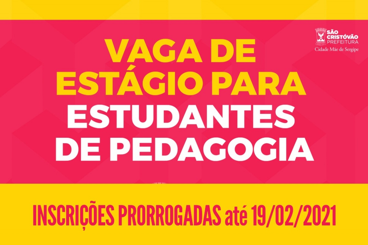 Prefeitura prorroga prazo de inscrição no PSS para estágio em Pedagogia (Imagem: Divulgação/ Prefeitura de São Cristóvão)