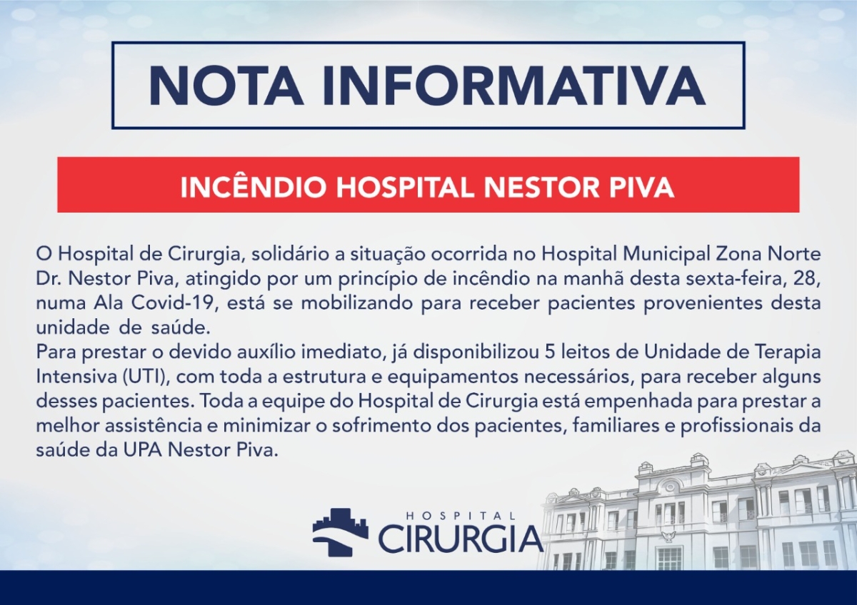 Nota Informativa - Incêndio Hospital Nestor Piva (Imagem: Hospital de Cirurgia)