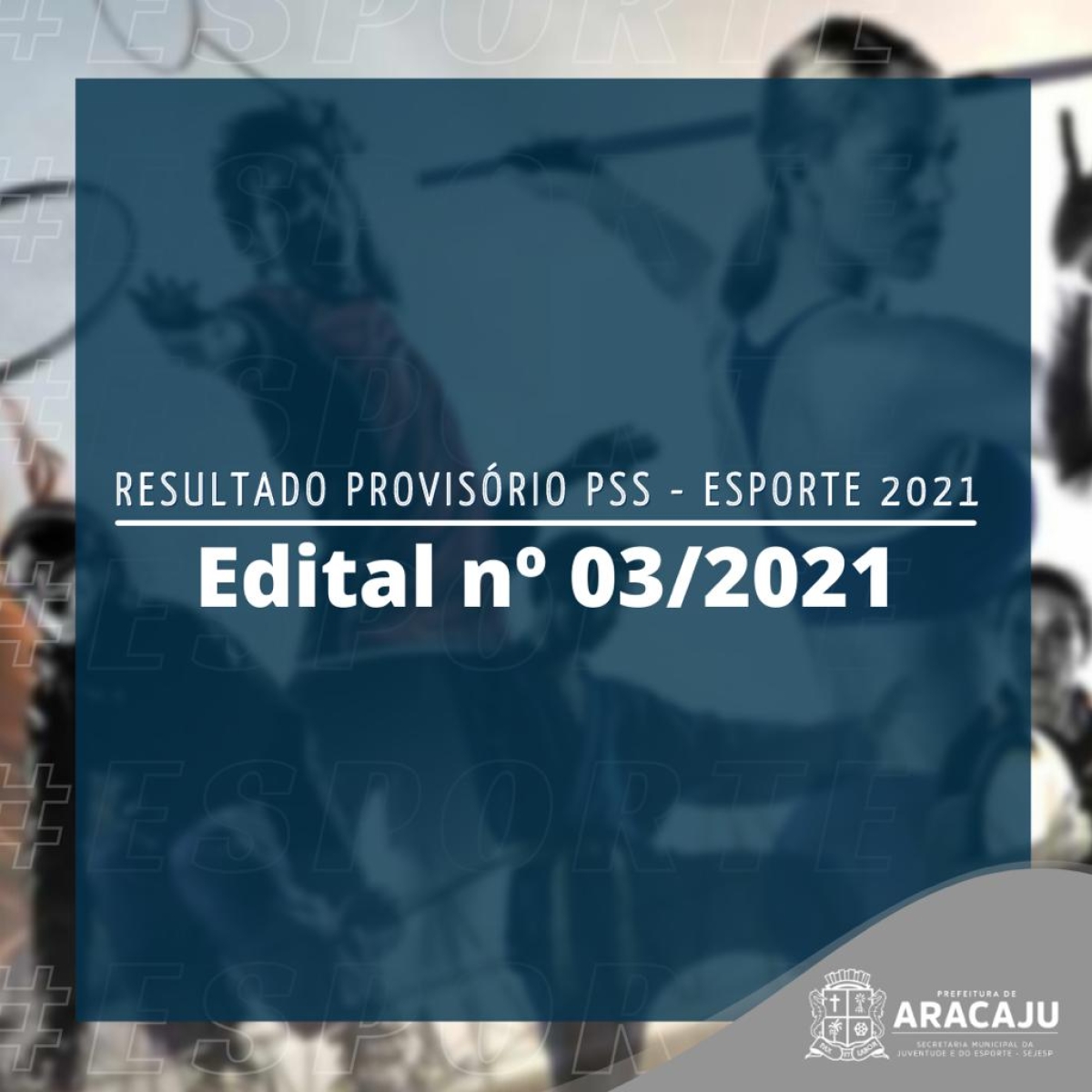 PSS Esporte: classificados são convocados para entrega de títulos e documentos (Arte: Ascom Sejesp Aracaju)