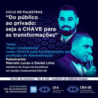"Papo Condominial como CHAVE para fortalecimento da profissão de Administração" será tema de palestra (Foto: CRA/SE)