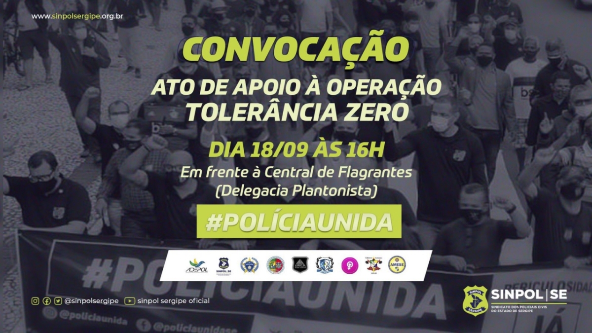 Movimento Polícia Unida deflagra "Operação Tolerância Zero" neste sábado (18/9) (Imagem: Divulgação/ Sinpol/SE)