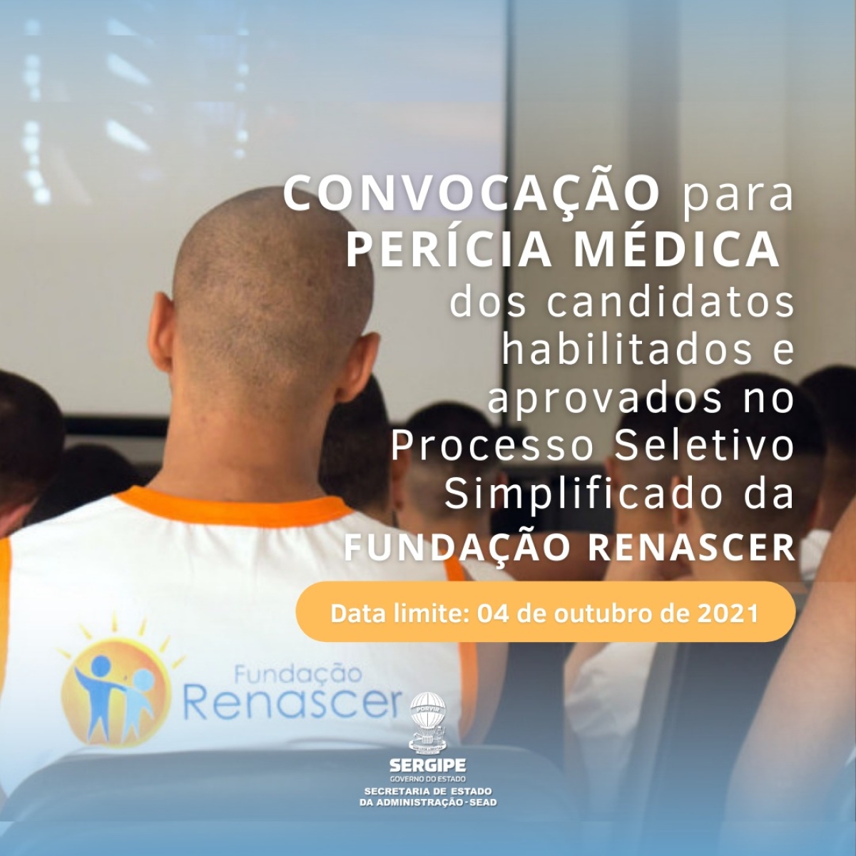 Governo de Sergipe convoca para perícia médica os aprovados no PSS da Fundação Renascer (Imagem: Divulgação/ SEAD/SE)