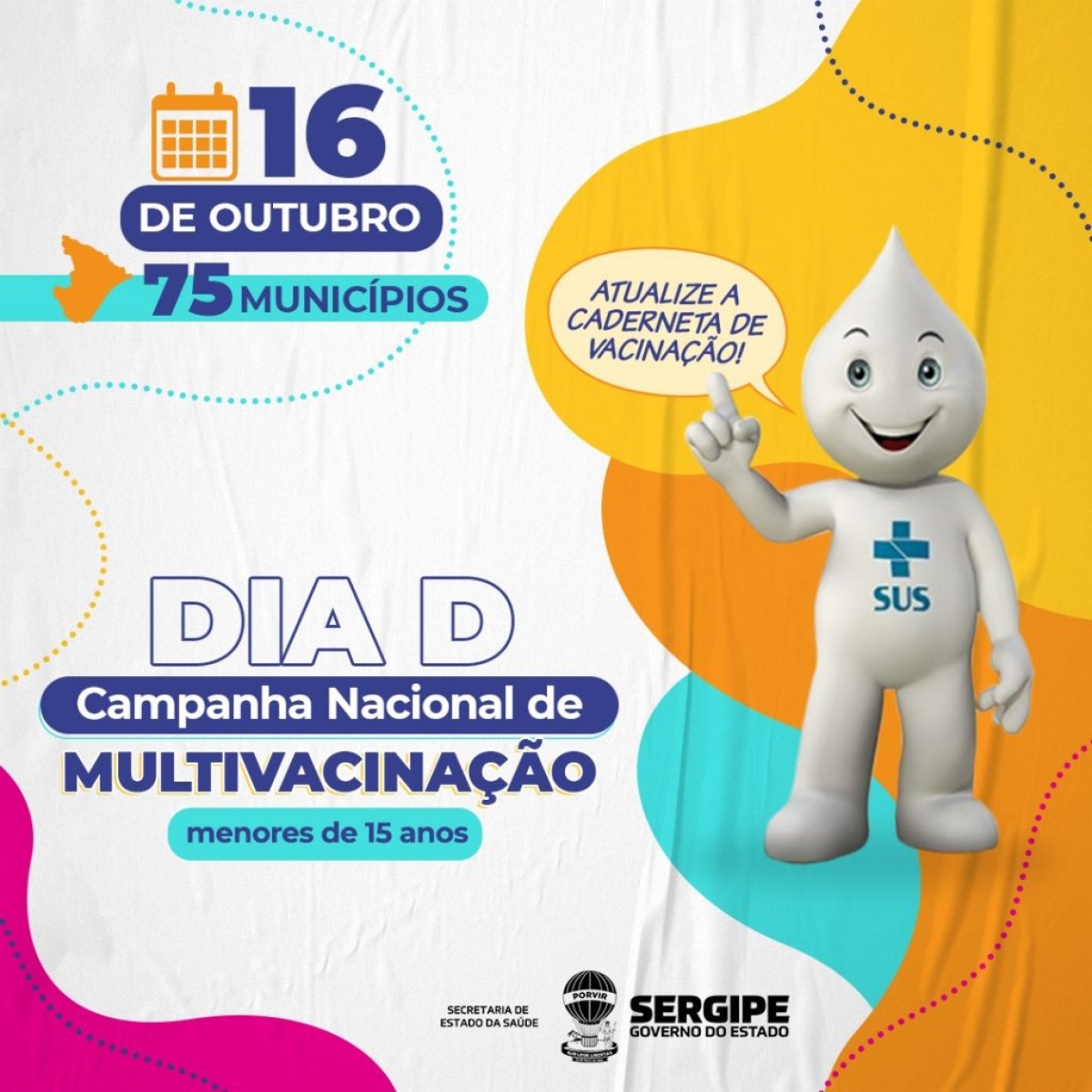 Secretaria de Saúde mobiliza municípios para o Dia "D" da multivacinação que acontece neste sábado (Foto: SES/SE)