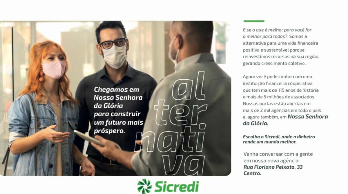 A Sicredi será inaugurada em Nossa Senhora da Glória (Foto: Divulgação/ Sicredi)