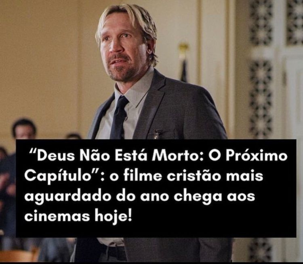 Filme "Deus Não Está Morto 4" estreia em todo país com temática polêmica (Imagem: Reprodução)