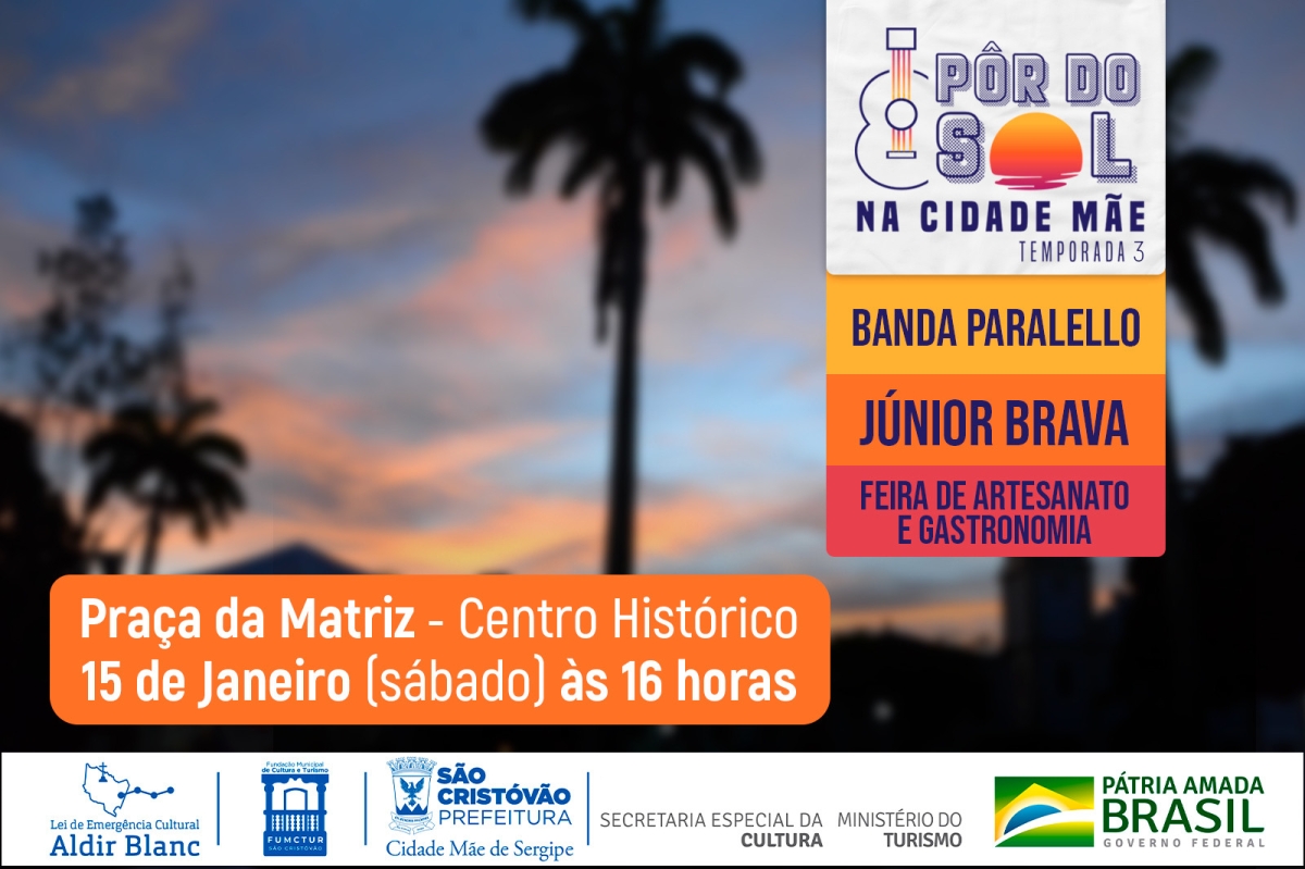 Terceira temporada do Pôr do Sol na Cidade Mãe (Imagem: Divulgação/ Prefeitura de São Cristóvão)